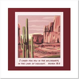 I cared for you in the wilderness Posters and Art